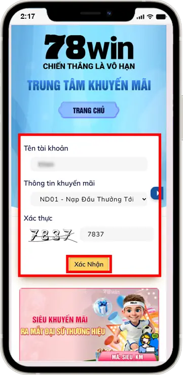 B4 : Điền tên tài khoản ở mục " Thông tin khuyến mãi " chọn"  ND01 "  nhập mã xác thực nhấn " Xác Nhận " sau đó chờ hệ thống xét duyệt tự động